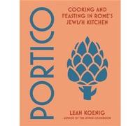 Portico by Leah Koenig Leah Koenig (Auteur)