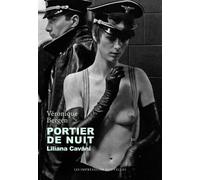 Portier de nuit - Liliana Cavani - Véronique Bergen - Impressions Nouvelles - broché - Monographie