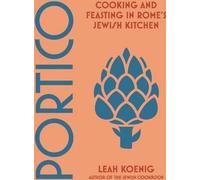 Portique : Cuisiner et festoyer dans la cuisine juive de Rome