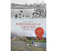 Portishead & Around Through Time (Paperback) Will Musgrave, (Auteur)