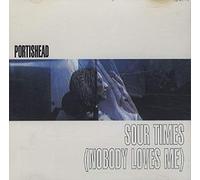 Portishead - Sour Times (Nobody Loves Me)