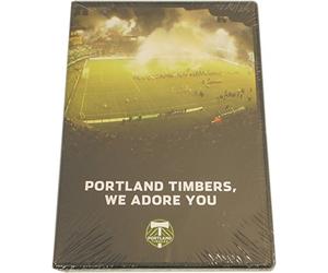 Portland Timbers We Adore You DVD