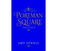 Portman Square - Amy Atwell - Amy Atwell - ebook (ePub) - Livre
