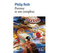 Philip Roth – Portnoy et son complexe – Traduit par Henri Robillot – Gallimard Poche