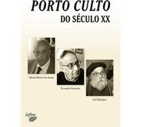 Porto Culto Do Século Xx Natário, Maria Celeste, Cunha, Jorge, Epifânio, Renato (Auteur)
