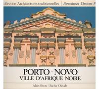 Porto-Novo, ville d'Afrique noire