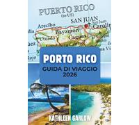 PORTO RICO GUIDA DI VIAGGIO 2026