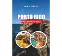 PORTO RICO GUIDA DI VIAGGIO 2026: Scopri San Juan, le spiagge, il cibo e le avventure sull'isola