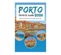 PORTO TRAVEL Guide 2026: Experience the Charm of Portugal's Second City