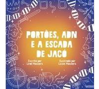 Portões, Adn E A Escada De Jacó