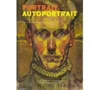 Portrait, Autoportrait: Catalogue d'exposition