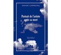 Portrait de l'artiste après sa mort Davide Carnevali (Auteur), Caroline Michel (Traduction)