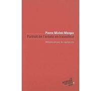 Portrait de l'artiste en travailleur : Métamorphoses du capitalisme