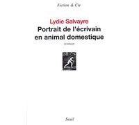 Portrait de l'Ecrivain en Animal Domestique