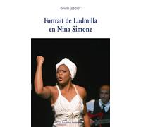 Portrait de Ludmilla en Nina Simone 2026 - David Lescot - Solitaires Intempestifs - broché - Théâtre