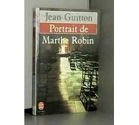 PORTRAIT DE MARTHE ROBIN