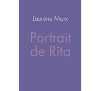 Portrait de Rita - Laurène Marx - Blast - broché - Théâtre