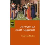 Portrait de saint Augustin - Goulven Madec - Desclée De Brouwer - broché - Etude