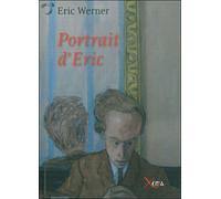 Portrait d'Éric - Eric Werner - Xenia - broché - Essai