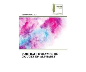 Portrait d'olympe de gouges en alphabet - Ikram Chemlali - Muse Editions - Poche - Roman