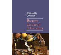 Portrait du baron d'Handrax - Bernard Quiriny - Rivages - broché - Roman