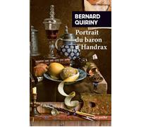 Portrait du baron d'Handrax - Bernard Quiriny - Rivages - Poche - Roman