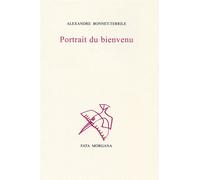 Portrait du bienvenu - Alexandre Bonnet-Terrile - Fata Morgana - broché - Poésie