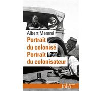 Portrait du colonisé / Portrait du colonisateur - Albert Memmi - Gallimard - Poche - Etude
