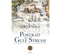 Portrait du Gulf Stream : Eloge des courants