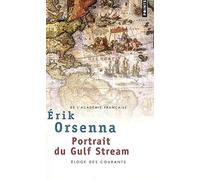 Portrait du Gulf Stream: Eloge des courants