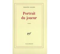 Philippe Sollers – Portrait du joueur – Roman – Broché – Gallimard