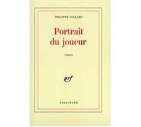 Philippe Sollers – Portrait du joueur – Roman – Broché – Gallimard