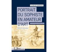 Portrait du Sophiste en Amateur d'Art - Lucien de Samosate - Rue D'ulm Eds - broché - Essai
