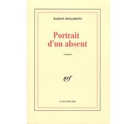 Portrait d'un absent. Comme si de rien n'était ...