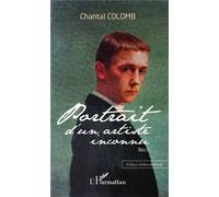 Portrait d'un artiste inconnu Récit - Chantal Colomb - L'harmattan - broché - Roman