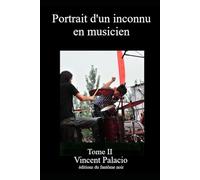 Portrait d'un inconnu en musicien, Tome II