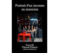 Portrait d'un inconnu en musicien, Tome III