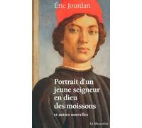 Portrait d'un jeune seigneur en dieu des moissons et autres nouvelles