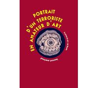 Portrait d'un terroriste en amateur d'art