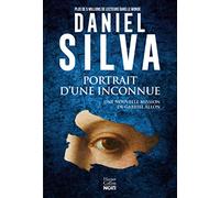 Portrait d'une inconnue: Une nouvelle enquête de Gabriel Allon