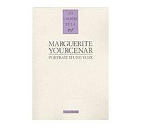 Portrait d'une voix Vingt-trois entretiens (1952-1987) - Marguerite Yourcenar - Gallimard - broché - Essai