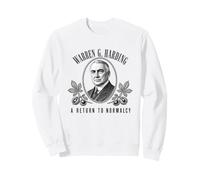 Portrait Historique de Warren G Harding Retour à la normalité Sweatshirt