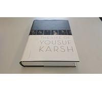 Portrait in Light and Shadow: The Life of Yousuf Karsh