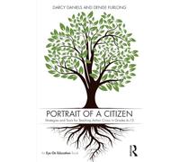 Portrait of a Citizen: Strategies and Tools for Teaching Action Civics in Grades 6-12