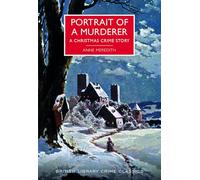 Portrait of a Murderer: A Christmas Crime Story (British Library Crime Classics)