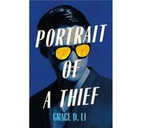 Portrait of a Thief by Grace D. Li Grace D. Li (Auteur)