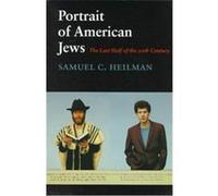 Portrait of American Jews, Samuel and Althea Stroum Lectures in Jewish Studies Samuel C. Heilman (Auteur)