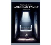 Portrait of an American Family: The Descent