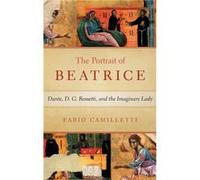 Portrait of Beatrice - Fabio Camilletti - University of Notre Dame Press - Livre en Anglais - Hardback Fabio CamillettiFabio Camilletti (Auteur)