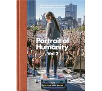 Portrait of Humanity: 200 Photographs That Capture the Changing Face of Our World (2)